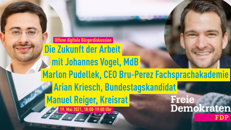 Digitale Bürgerdiskussion: Zukunft der Arbeit mit Johannes Vogel, MdB